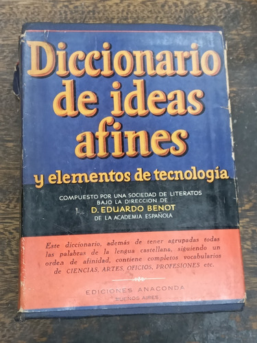 Diccionario De Ideas Afines * Eduardo Benot * Anaconda 1942 