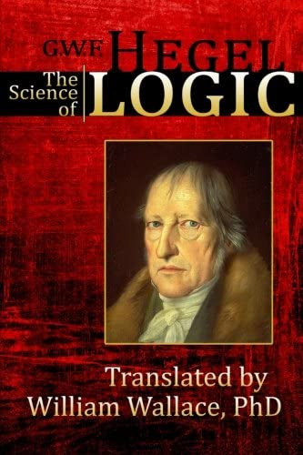 The Science Of Logic (encyclopedia Of The Philosophical Sciences), De Hegel, G. W. F.. Editorial Hythloday Press, Tapa Blanda En Inglés