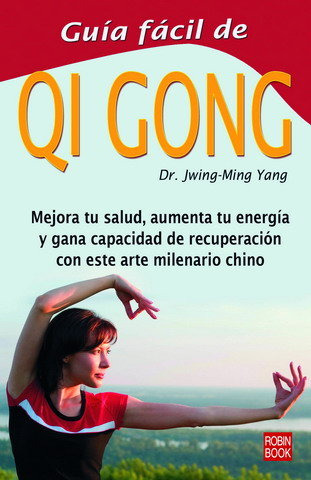 Guia Facil De Qi Gong - Chang Yang