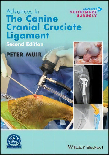 Advances In The Canine Cranial Cruciate Ligament, De Peter Muir. Editorial John Wiley And Sons Ltd, Tapa Dura En Inglés