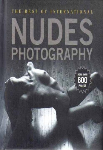 The Best International Nudes Photography - Varios Autores