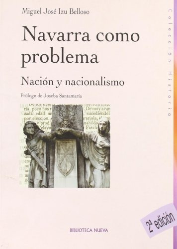 Libro Navarra Como Problema  De Izu Belloso Miguel J