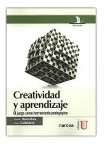 Creatividad Y Aprendizaje, De Bernabeu, Natalia - Goldstein, Andy. Editorial Ediciones De La U En Español