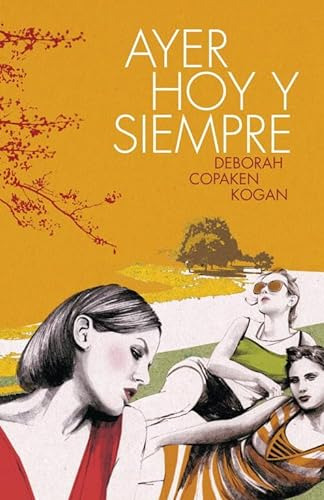 Libro Ayer Hoy Y Siempre Copaken Kogan Deborah (papel) De Co