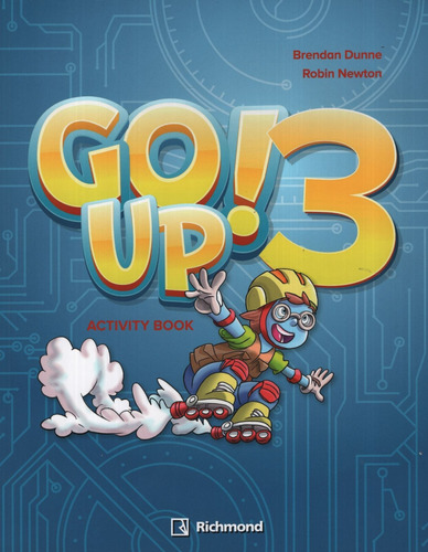 Go Up ! 3 - Activity Book, de DUNNE, BRENDAN. Editorial SANTILLANA, tapa blanda en inglés internacional, 2019