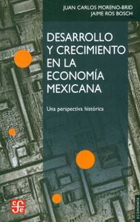 Desarrollo Y Crecimiento En La Economía Mexicana Una Perspec