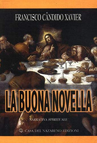 La Buona Novella, De Francisco Cândido Xavier. Editorial Nazareno, Capa Dura Em Italiano