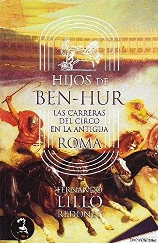 Hijos De Ben Hur, De Lillo Redonet,fernando. Editorial Ediciones Evohe En Español