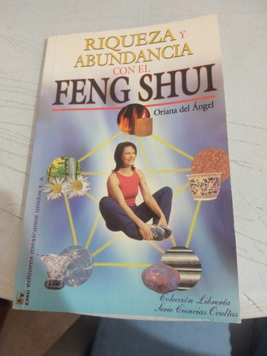 Riqueza Y Abundancia Con El Feng Shui Oriana Del Ángel