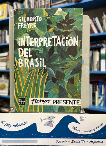 Interpretación Del Brasil - Gilberto Freyre (Usado)