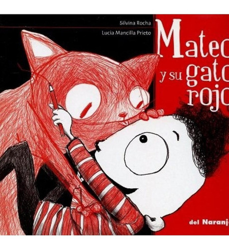 Mateo Y Su Gato Rojo - 