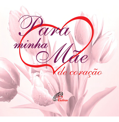 Para minha mãe de coração, de Menossi, Leonilda. Editorial Editora Paulinas, capa mole em italiano, 2018