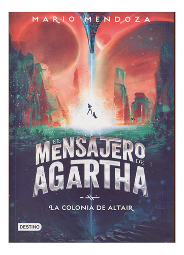 Libro El Mensajero De Agartha.  La Colonia De Altair