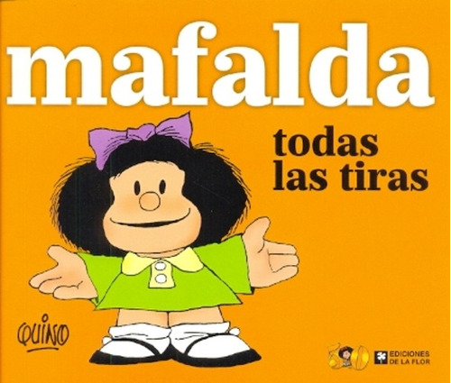Mafalda. Todas Las Tiras - Quino 