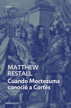 Libro Cuando Moctezuma Conocio A Cortes Nvo