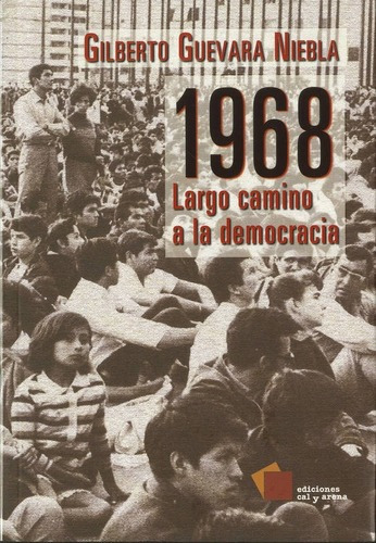 1968: Largo Camino A La Democracia
