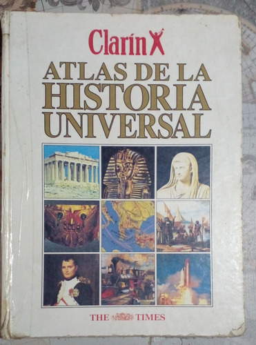 Clarin Atlas De La Historia Universal 
