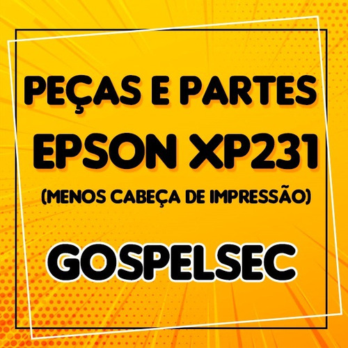 Imagem 1 de 1 de ## Peças E Partes Da Impressora Epson Xp231 (- A Cabeça ) ##
