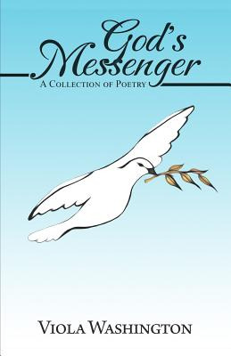 Libro God's Messenger: A Collection Of Poetry - Washingto...