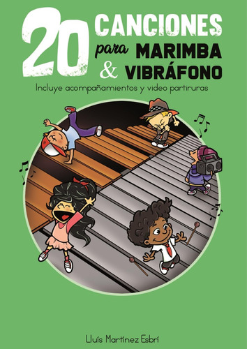 Libro: 20 Canciones Para Marimba Y Vibráfono (spanish Editio