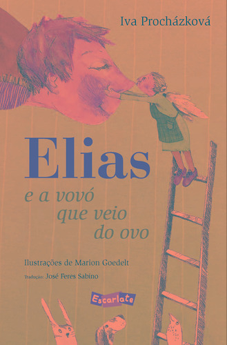 Elias e a vovó que veio do ovo, de Procházková, Iva. Brinque-Book Editora de Livros Ltda, capa mole em português, 2014