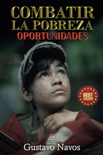 Libro: Combatir La Pobreza: Oportunidades (spanish Edition)