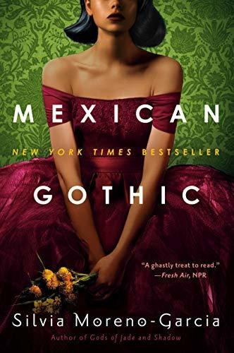 Book : Mexican Gothic - Moreno-garcia, Silvia _v