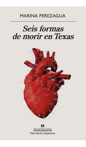 Seis Formas De Morir En Texas - Mariana Perezagua