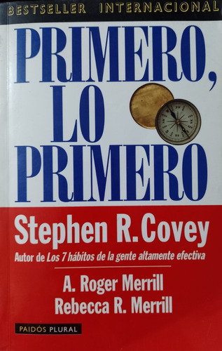 Primero Lo Primero. Stephen Covey