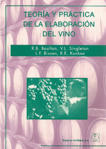 Libro Teoría Y Práctica De La Elaboración Del Vino De R B Bo
