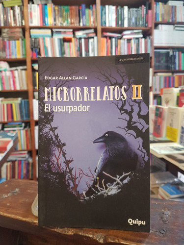 Microrrelatos II - El Usurpador, De Allan Garcia, Edgar. Editorial Quipu, Tapa Blanda En Español, 2019