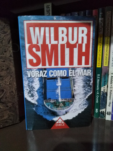 Voraz Como El Mar -  Wilbur Smith - Tamaño Chico Emece