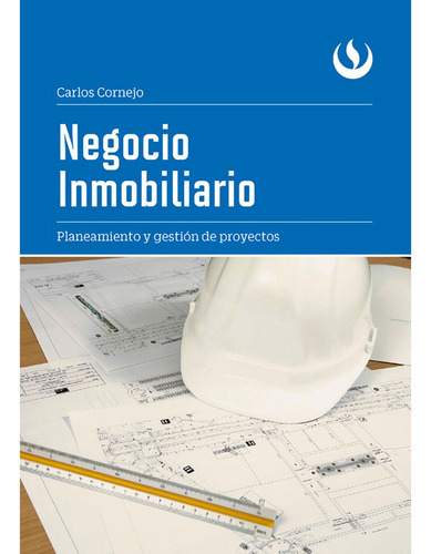Negocio Inmobiliario, De Carlos Cornejo. Editorial Upc, Tapa Blanda En Español, 2018