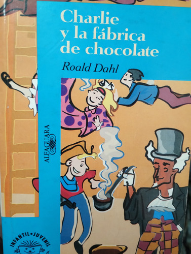 Charlie Y La Fabrica De Chocolate Roald Dahl Impecable!!