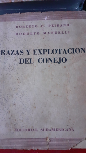 Razas Y Explotación Del Conejo Peirano Manuelli 1953