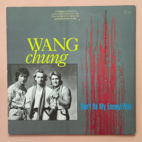 Vinilo12 - Wang Chung, Don't Be My Enemy / Wait - Mundop