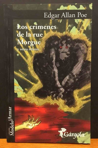 Los Crimenes De La Rue Morgue Y Otros Relatos - Edgar A. Poe