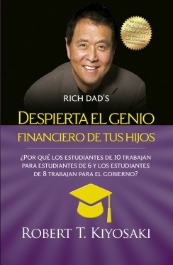 Despierta El Genio Financiero De Tus Hijos  - Rich Dad's