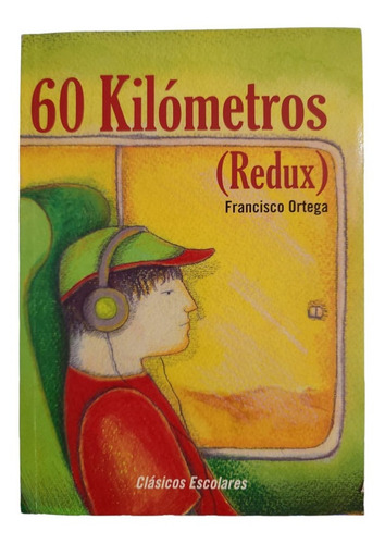 60 Kilometros / Francisco Ortega