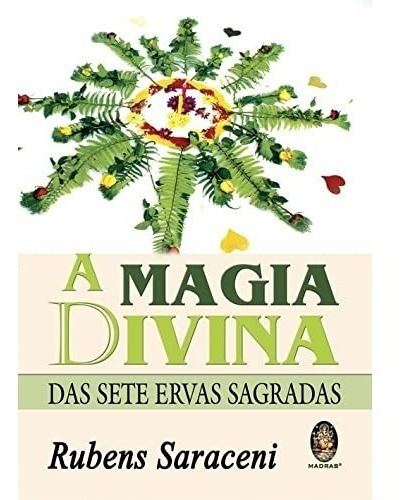 Livro A Magia Divina Das Sete Ervas Sagradas