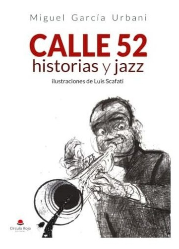 Calle 52, Historias Y Jazz
