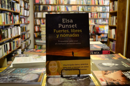 Fuertes, Libres Y Nómadas. Elsa Punset.