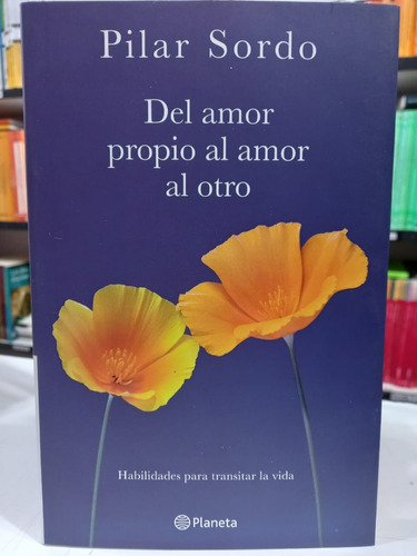 Del Amor Propio Al Amor Al Otro
