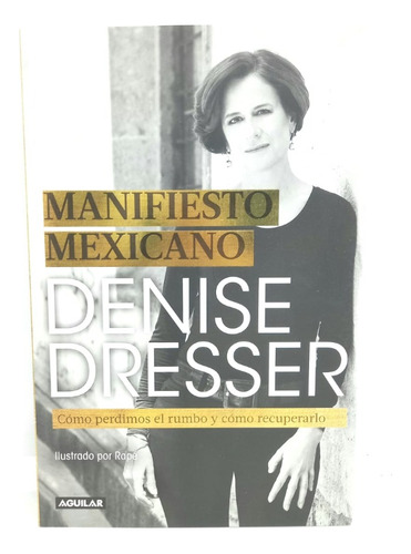 Manifiesto Mexicano - Denise Dresser