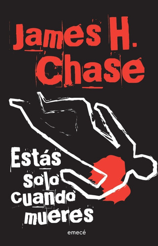 Estás Solo Cuando Mueres - James Hadley Chase - Nuevo