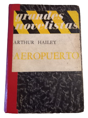 Arthur Hailey. Aeropuerto