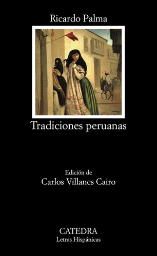 Tradiciones Peruanas - Ricardo Palma