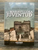 Comprar La Maravillosa Juventud - Editorial Ciccus