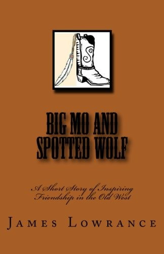 Big Mo And Spotted Wolf A Short Story Of Inspiring Friendshi