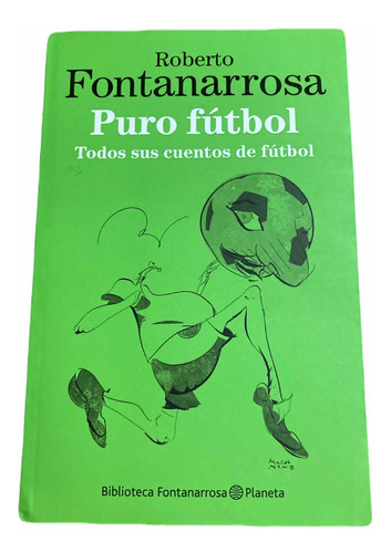 Libro Puro Futbol De Roberto Fontanarrosa Usado Como Nuevo